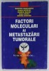 Factori Moleculari Metastazare Tumorala - Dumitru Miscalencu, Sorina Schipor, &#039;2000, Icar - Anatomie, Medicina