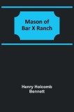 Mason of Bar X Ranch