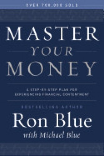 Master Your Money: A Step-By-Step Plan for Experiencing Financial Contentment