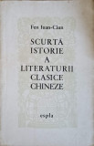 SCURTA ISTORIE A LITERATURII CLASICE CHINEZE-FEN IUAN-CIUN