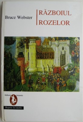 Razboiul rozelor &amp;ndash; Bruce Webster foto