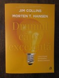 Drumul catre excelenta - Jim Collins, Morten T. Hansen