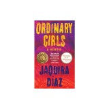 Ordinary Girls: A Memoir