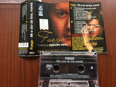 fuego mi-e dor de tine mama texte Grigore Vieru 2007 caseta audio muzica usoara foto