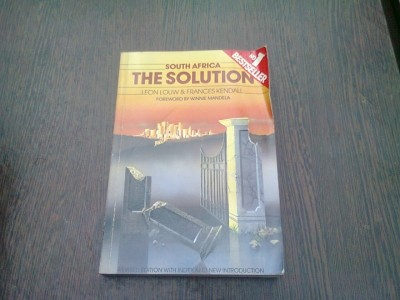 SOUTH AFRICA. THE SOLUTION - LEON LOUW (CARTE IN LIMBA ENGLEZA) foto