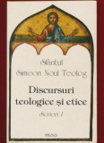 Sfantul Simeon Noul Teolog,&quot;Discursuri teologie si etice&quot; Scrieri I- Editura Deisis, Sibiu, 1998