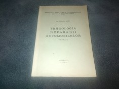 EMILIAN BACIU - TEHNOLOGIA REPARARII AUTOMOBILELOR VOL II 1980