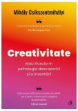 Creativitate Paperback brosat Mihaly Csikszentmihalyi Carti Dezvoltare Personala Curtea Veche