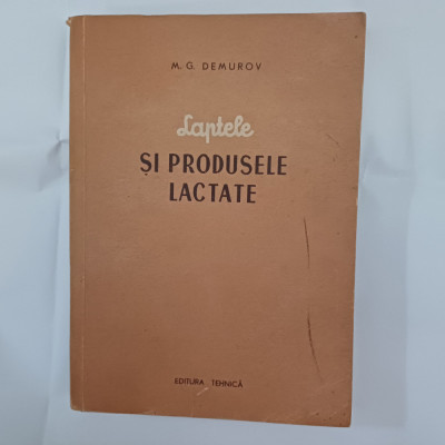 LAPTELE SI PRODUSELE LACTATE- M.G.DEMUROV-1954 X1. foto
