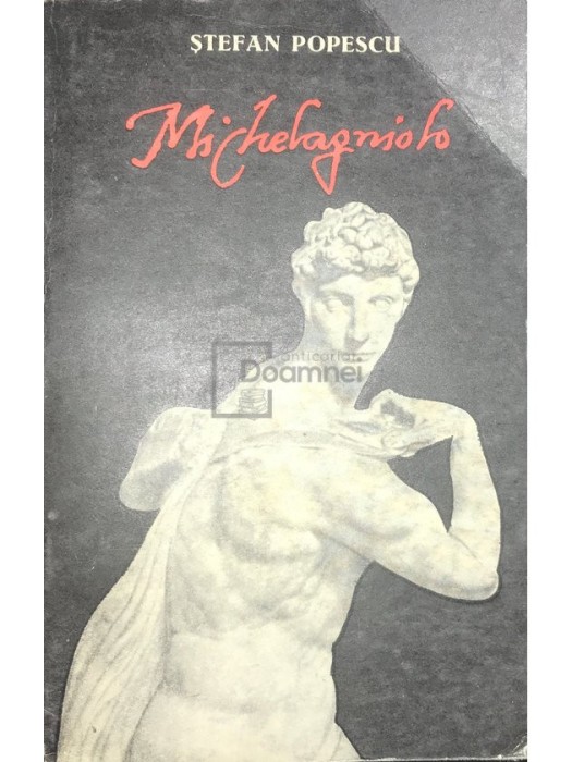 Stefan Popescu - Michelangelo (Editia: 1969)