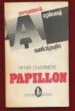 Henri Charriere &quot;Papillon&quot; - Editura Artemis 1991