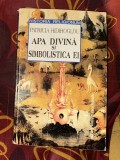 Patricia Hidiroglou - Apa divina si simbolistica ei