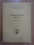 Al. Zub (ed.) - Victor Slavescu, 1891-1977