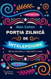 Portia zilnica de intelepciune. 365 de idei pentru o viata traita in inima &ndash; Alan Cohen