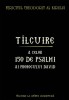Tilcuire A Celor150 De Psalmi Ai Prorocului David, Fericitul Theodorit Al Kirului - Editura Sophia