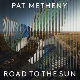 Pat Metheny Road To The Sun LP (2vinyl)