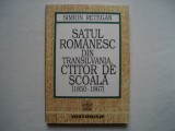 Satul romanesc din Transilvania, ctitor de scoala (1850-1867) - Simion Retegan, 1994, Alta editura