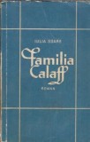 Cumpara ieftin Familia Calaff - Iulia Soare, Editura de Stat pentru Literatura si Arta, 1956, 446 pagini, literatura clasica, carte veche