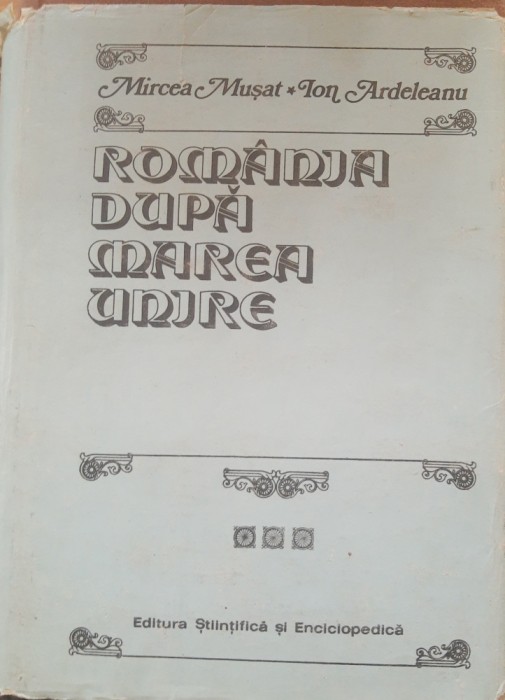 Rom&acirc;nia după marea unire - Mircea Mușat, Ion Ardeleanu