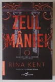 ZEUL MANIEI , SERIA MOSTENIREA ZEILOR , CARTEA A TREIA , roman de RINA KENT , 2025