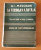 W. Somerset Maugham - La persoana &icirc;nt&acirc;ia (1931) traducere Jul. Giurgea