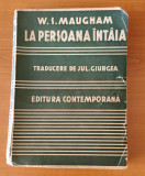 W. Somerset Maugham - La persoana &icirc;nt&acirc;ia (1931) traducere Jul. Giurgea