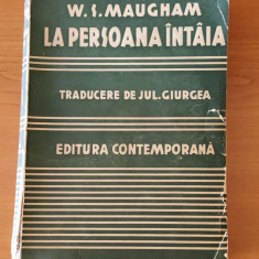 W. Somerset Maugham - La persoana întâia (1931) traducere Jul. Giurgea
