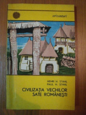 CIVILIZATIA VECHILOR SATE ROMANESTI DE H. H. STAHL , P. H. STAHL foto