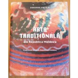 Varvara Buzilă - Arta tradițională din Republica Moldova