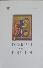DUMNEZEU DUPA EINSTEIN-JOHN F. HAUGHT-325362