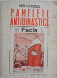 Pamflete antidinastice - N. D. Cocea, Carte Veche, Anticariat