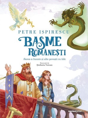 Basme Romanesti. Sarea-N Bucate Si Alte Povesti Cu Talc Ispirescu, Petre Ispirescu - Editura Corint foto