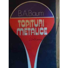 Topituri Metalice - B.a. Baum ,529308