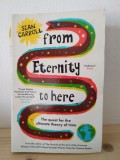 Sean Caroll - From Eternity to Here