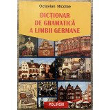 Octavian Nicolae Dictionar de gramatica a limbii germane