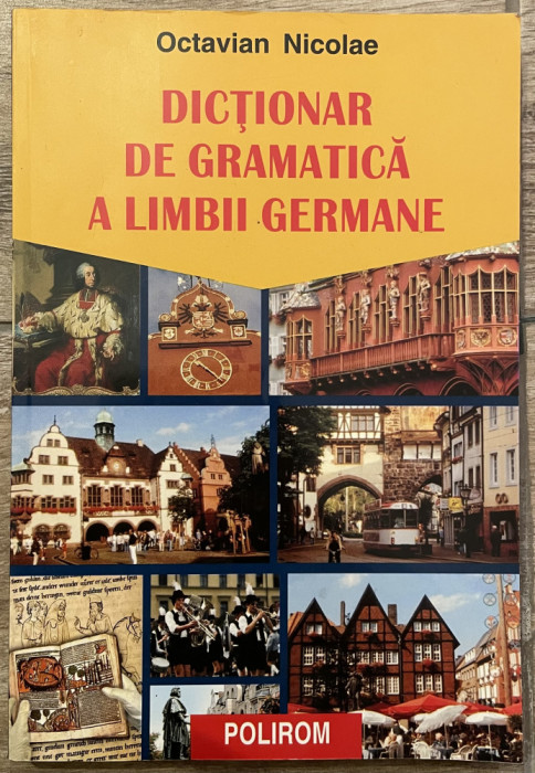 Octavian Nicolae Dictionar de gramatica a limbii germane
