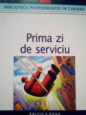 Aurelian Sburlescu - Prima zi de serviciu (Editia: 2005) foto
