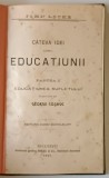 CATEVA IDEI ASUPRA EDUCATIUNII - PARTEA I : EDUCATIUNEA SUFLETULUI de JOHN LOCKE , traducere de GEORGE COSBUC , 1907