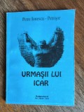 Urmasii lui Icar - Petre Ionescu Petrisor, aviatie / R7P4F