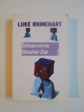 INTOARCEREA OMULUI-ZAR de LUKE RHINEHART, 2007 , PREZINTA SUBLINIERI