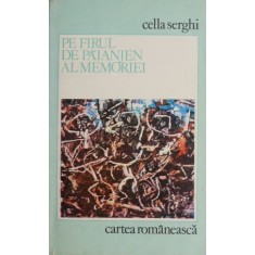 Pe firul de paianjen al memoriei - Cella Serghi