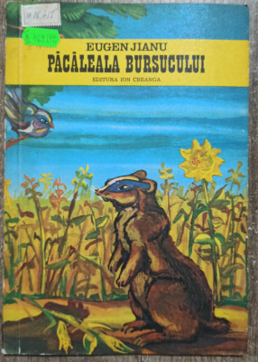 Pacaleala bursucului - Eugen Jianu// ilustratii Ion Panaitescu foto