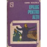 Epilog pentru altii