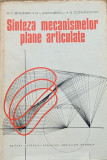 Sinteza Mecanismelor Plane Articulate - R.c. Bogdan D. Larionescu S. Cononovici ,559806