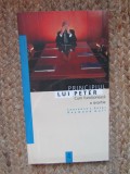 Principiul lui Peter. Cum functioneaza o ierarhie- Laurence J. Peter, Humanitas