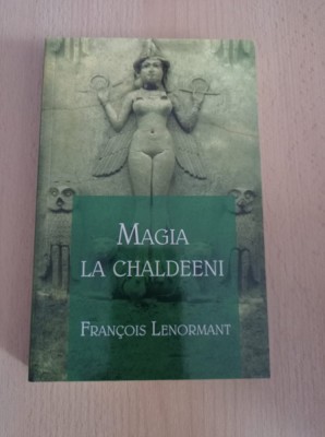 Francois Lenormant - Magia la chaldeeni foto