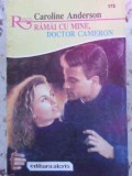 RAMAI CU MINE, DOCTOR CAMERON-CAROLINE ANDERSON-269590