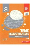 Matematica - Clasa 8 - Teme recapitulative - Anton Negrila, Maria Negrila