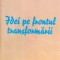 IDEI PE FRONTUL TRANSFORMĂRII - COSTINEL PETRACHE, cu dedicație