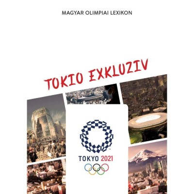 Magyar Olimpiai Lexikon - Tokio Exkluziv - Hod&amp;aacute;k S&amp;aacute;ndor foto